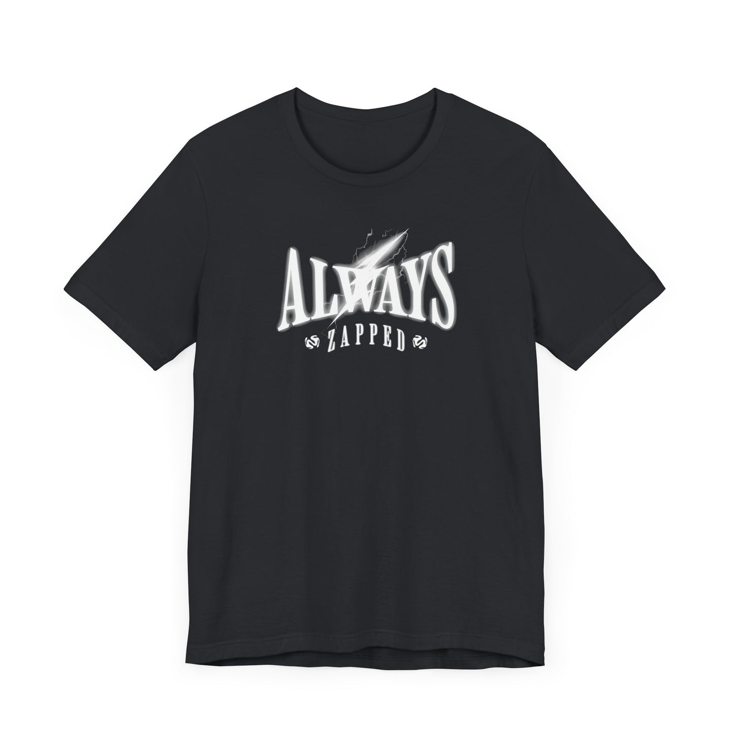 Always Zapped Tee